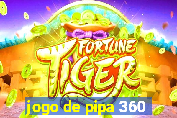 jogo de pipa 360